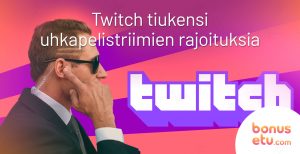Twitch tiukensi uhkapelistriimien rajoituksia