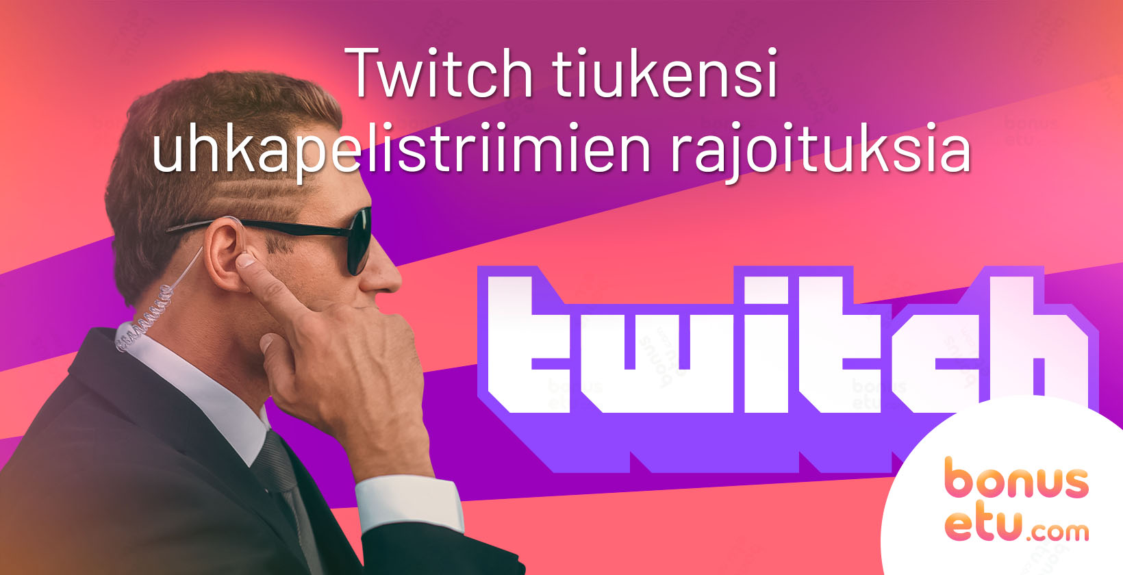 Twitch tiukensi rajoituksia