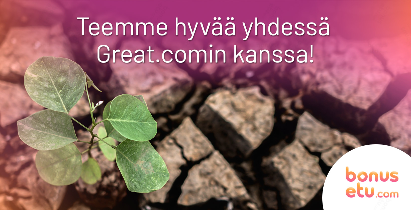 teemme hyvää yhdessä greatcomin kanssa