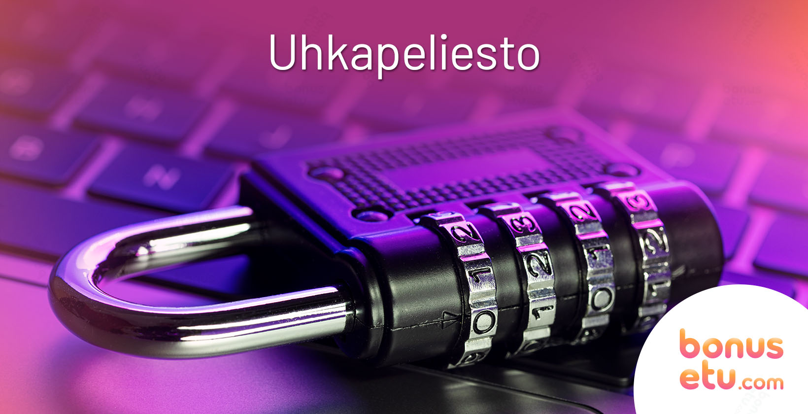 uhkapeliesto