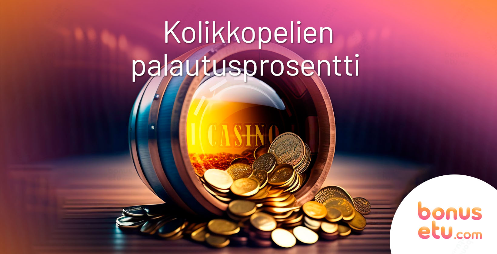 kolikkopelien palautusprosentti