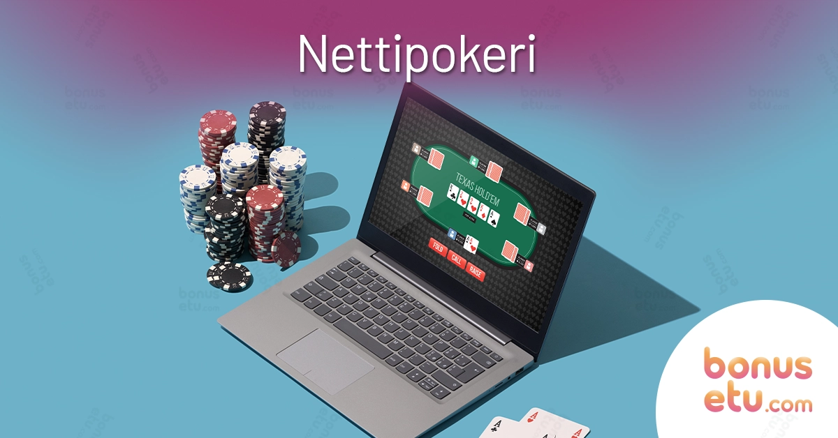 Nettipokeri, pokeri netissä