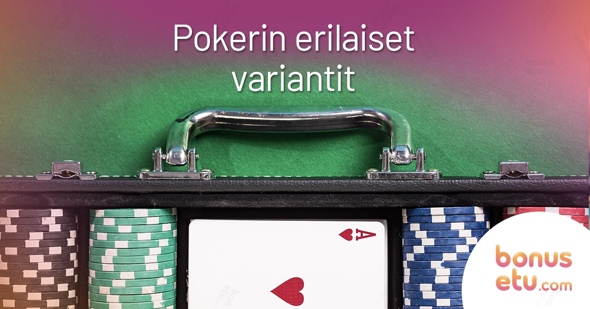 Pokerin erilaiset variantit