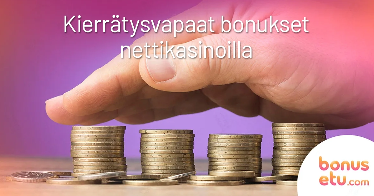Kierrätysvapaat bonukset kasinolla ja nettikasinolla