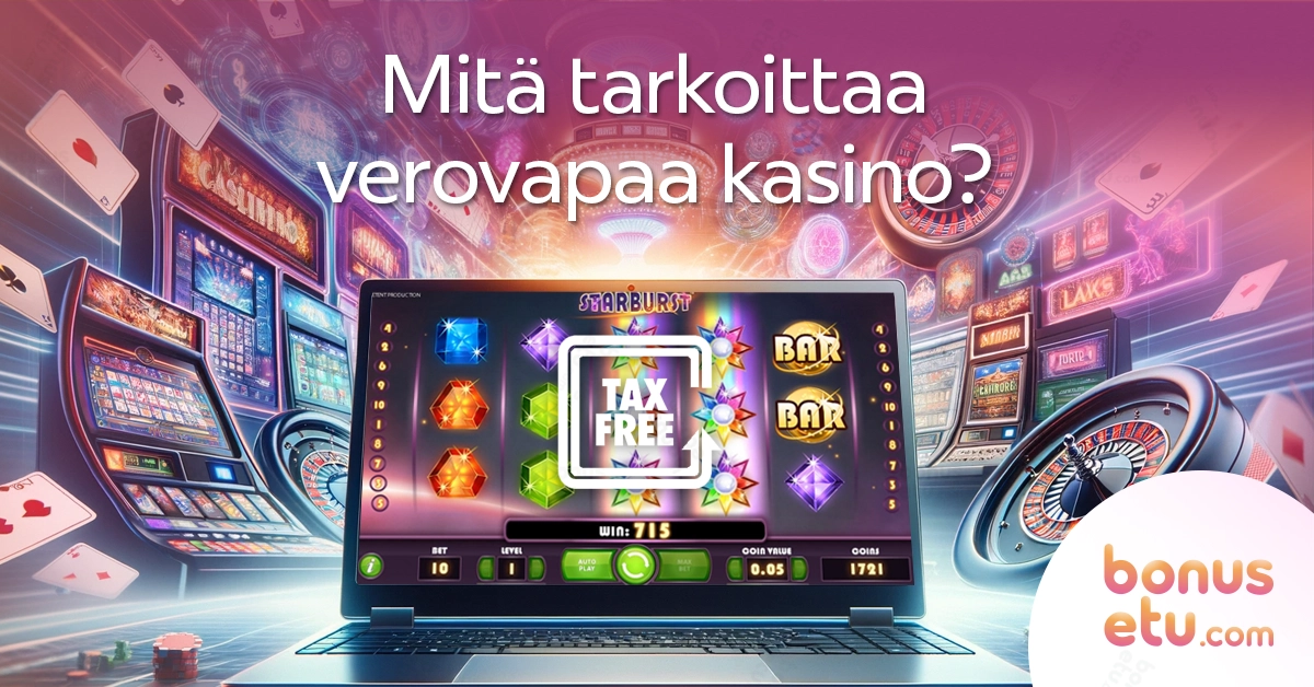 Mitä tarkoittaa verovapaa kasino?