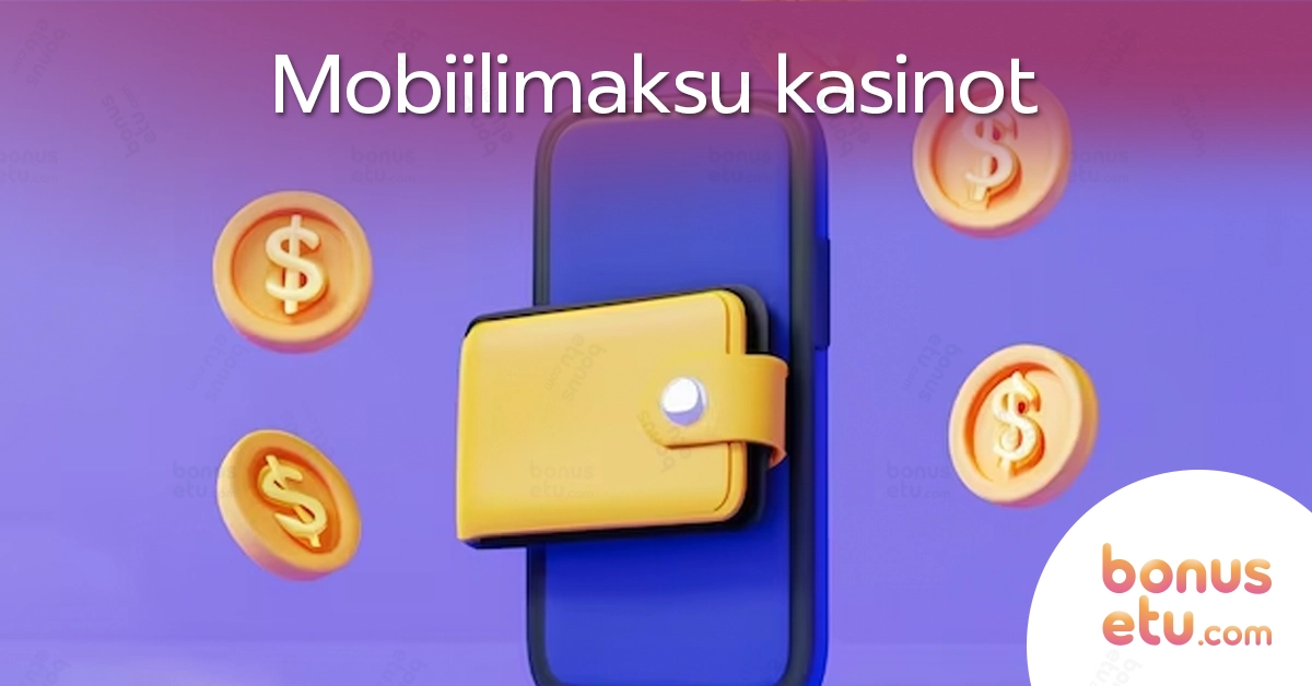 Mobiilimaksu kasinot