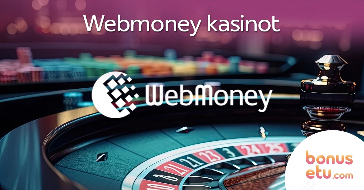 Webmoney kasinot