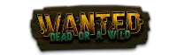 Wanted: Dead or a Wild